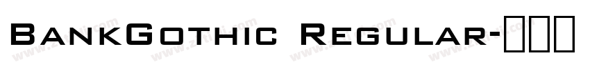 BankGothic Regular字体转换